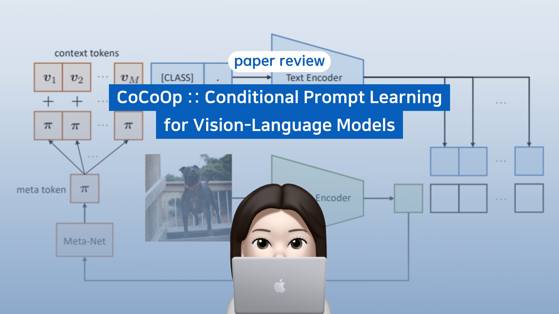 [논문 리뷰] CoCoOp :: Conditional Prompt Learning for Vision-Language Models